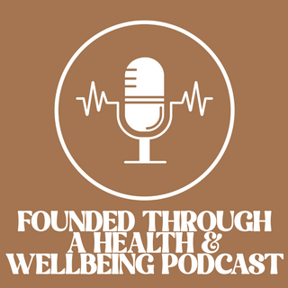 Founded through a health & wellbeing podcast